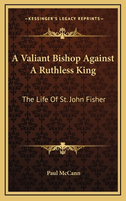 Libro A Valiant Bishop Against A Ruthless King: The Life ...