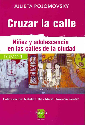 I Cruzar La Calle  - Pojomovsky, Julieta