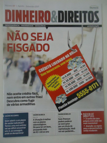 Dinheiro & Direitos #57 Ano 2015 Não Seja Fisgado