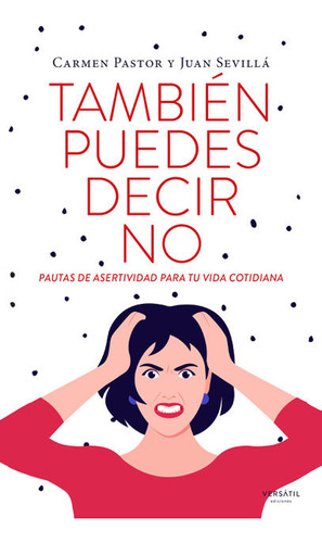 Tambien Puedes Decir No, De Pastor, Carmen. Editorial Ediciones Versatil, S.l. En Español