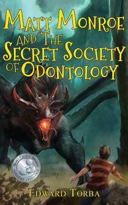 Libro Matt Monroe And The Secret Society Of Odontology - ...