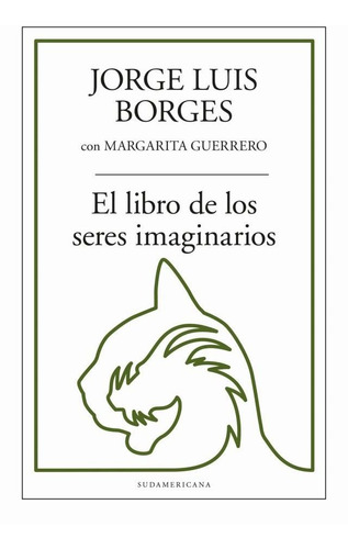 El Libro De Los Seres Imaginarios - Jorge Luis Borges