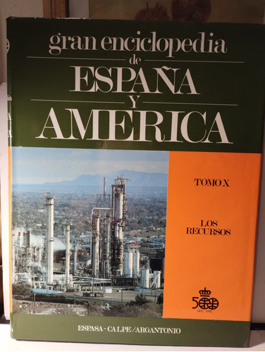 Gran Enciclopedia De España Y América: Los Recursos (10)