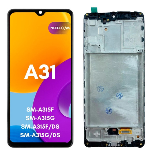 Pantalla Display Para Samsung A31 Sm-a315f Incell Con Marco