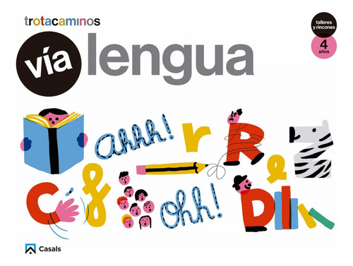 Vía Lengua 4 Años Talleres Y Rincones - Vv.aa.