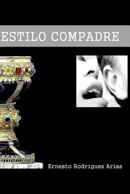 Libro Estilo Compadre - Rodriguez, Ernesto