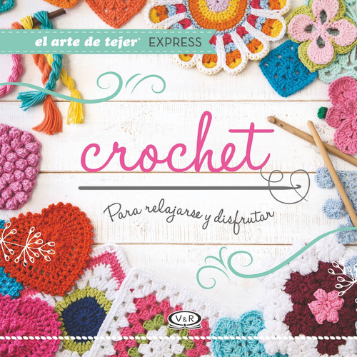 Libro Crochet, Para Relajarse Y Disfrutar