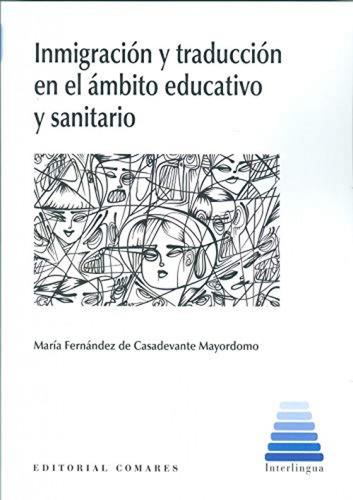 Libro Inmigracion Y Traduccion En El Ambito Educativo Sanita