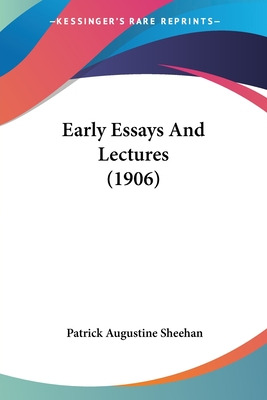 Libro Early Essays And Lectures (1906) - Sheehan, Patrick...