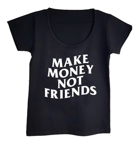 Remera Mujer Escote Redondo -  Make Money Aesthetic Algodon