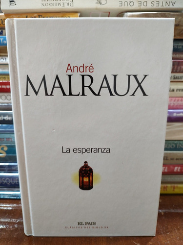 La Esperanza (el País) - Andre Malraux 