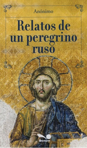 Relatos De Un Peregrino Ruso