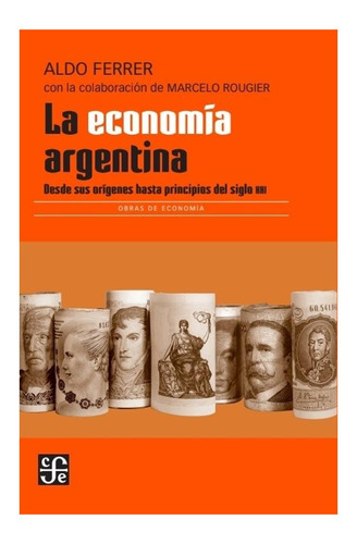 La Economía Argentina, De Aldo Ferrer