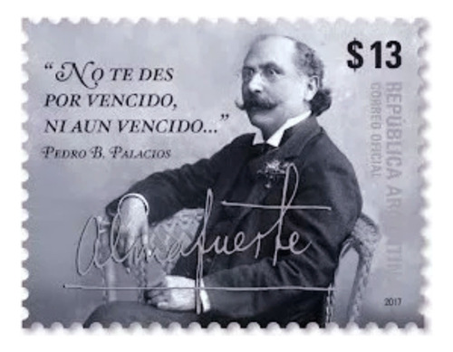 Pedro B. Palacios  Almafuerte . 2017. Mint