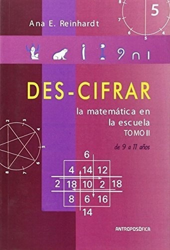 Des-cifrar. Tomo Ii - Ana E. Reinhardt, De Ana E. Reinhardt. Editorial Antroposófica En Español