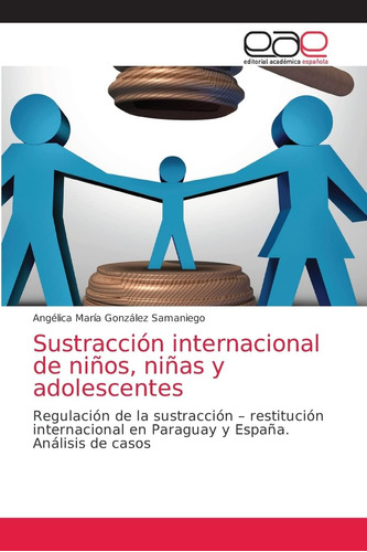 Libro: Sustracción Internacional Niños, Niñas Y Adolescen