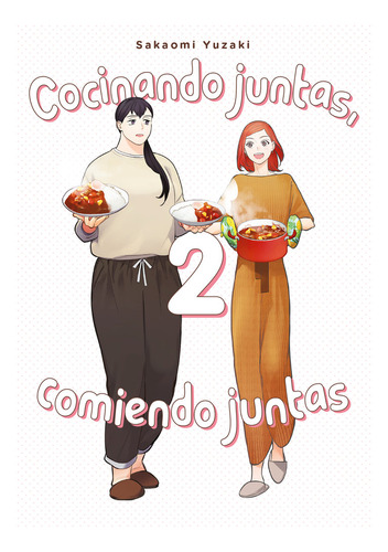 Cocinando Juntas, Comiendo Juntas, Vol. 2 De Yuzaki Sakaomi