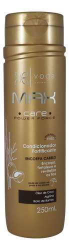 Condicionador Fortalecimento Max Care Power Force Voga 250ml