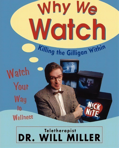 Why We Watch, De Will Miller. Editorial Simon & Schuster, Tapa Blanda En Inglés