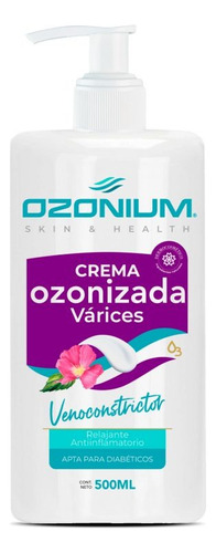 Crema Para Várices Ozonizada 500ml, Ozonium Ozon009