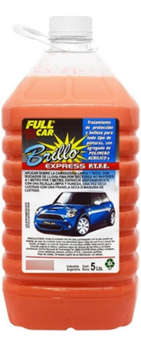 Brillo Express P.t.f.e (cera Teflonada) X 5lt Full Car