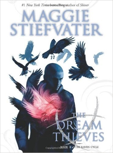 The Dream Thieves - The Raven Cycle 2 - Maggie Stiefvater 