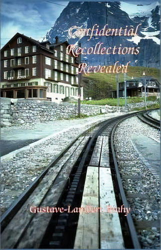 Confidential Recollections Revealed, De Gustave-lambert Brahy. Editorial American Federation Astrologers Inc, Tapa Blanda En Inglés