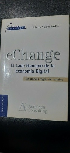 El Lado Humano De La Economia Digital Las Nuevas Reglas 