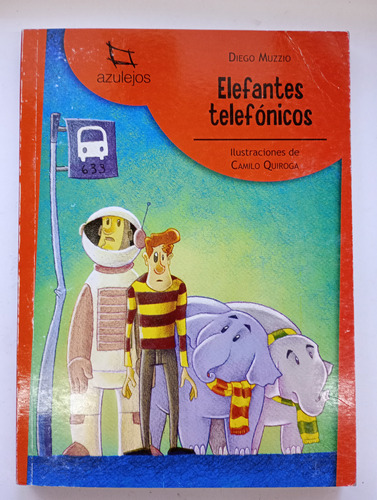 Elefantes Telefónicos Diego Muzzio Estrada