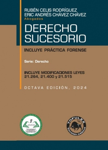 Derecho Sucesorio 8° Edición 2024 - Incluye Práctica Forense