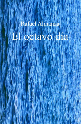 Libro: El Octavo Día (edición Española)