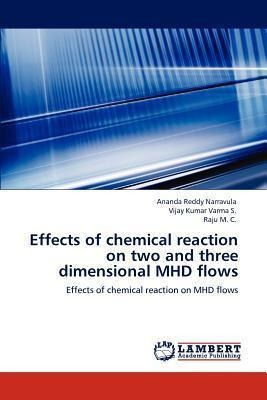 Effects Of Chemical Reaction On Two And Three Dimensional...