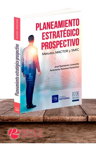 Planeamiento Estratégico Prospectivo