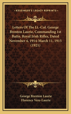 Libro Letters Of The Lt.-col. George Brenton Laurie, Comm...