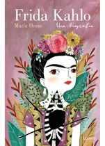 Comprar Frida Kahlo Una Biografia Nueva Edicion