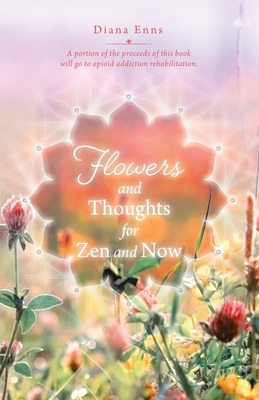Libro Flowers And Thoughts For Zen And Now - Enns, Diana