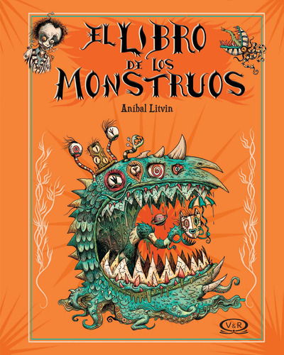 El libro de los monstruos, de Litvin, Aníbal. Editorial VR Editoras, tapa dura en español, 2018