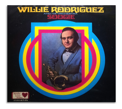 Willie Rodríguez And His Orchestra Soogie