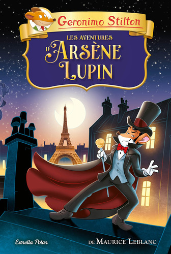 Les Aventures D'arsène Lupin (geronimo Stilton. Els Clàssics