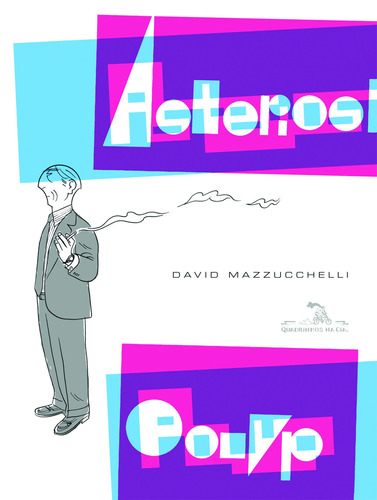 Asterios Polyp, de Mazzucchelli, David. Editora Schwarcz SA, capa mole em português, 2011