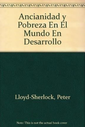 Ancianidad Y Pobreza En El Mundo En Desarrollo Las Villas M