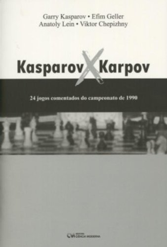 Libro Kasparov X Kasparov 24 Jogos Comentados Do Campeonato