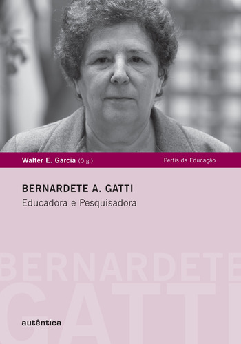 Bernadete A. Gatti, de (Organizador) Garcia, Walter E.. Editorial Autêntica Editora Ltda., capa mole em português, 2011