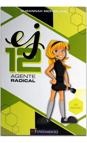 Ej 12 Agente Radical: No Escuro, De Susannah Mcfarlane., Vol. 1. Editorial Fundamento, Capa Mole Em Português