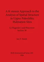 Comprar Libro A K-means Approach To The Analysis Of Spatial Struc...