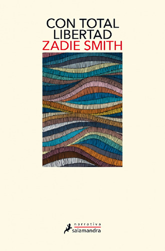 Libro Con Total Libertad - Smith, Zadie