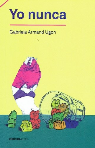 Yo Nunca - Gabriela Armand Ugon
