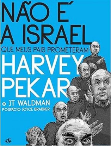 Não É A Israel Que Meus Pais Prometeram, De Pekar, Harvey., Vol. 1. Editorial Veneta, Capa Mole, Edição 2024-01-01 00:00:00 Em Português