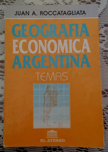 Geografía Económica Argentina