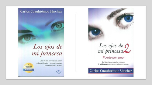 Saga Los Ojos De Mi Princesa De Carlos Cuauhtémoc Sánchez